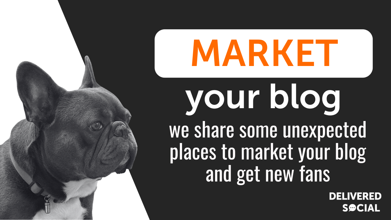 Eight Unexpected Places to Market Your Blog