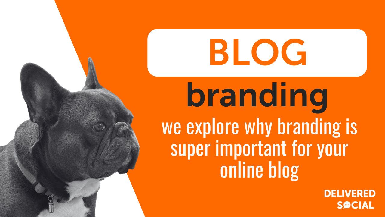 Why Branding is So Important for Your Blog