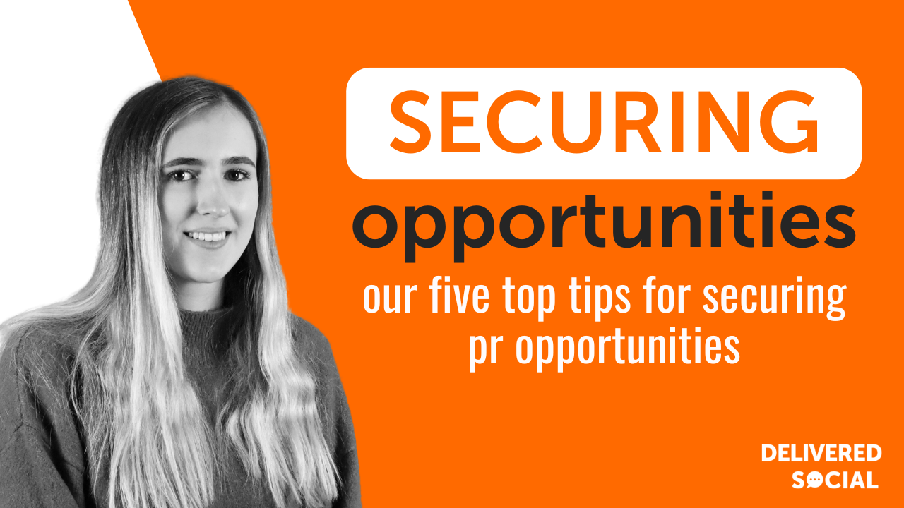 Five Top Tips For Securing PR Opportunities