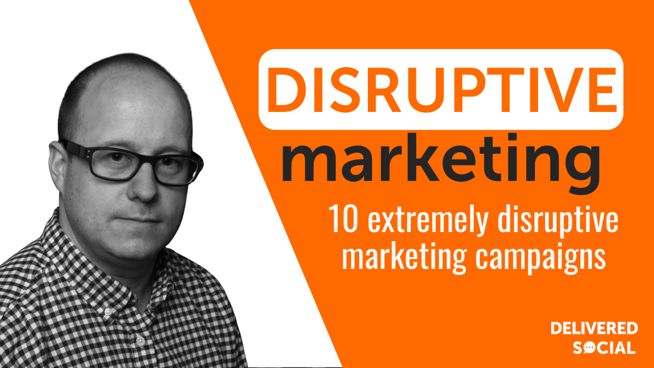 Disruptive Marketing Campaigns