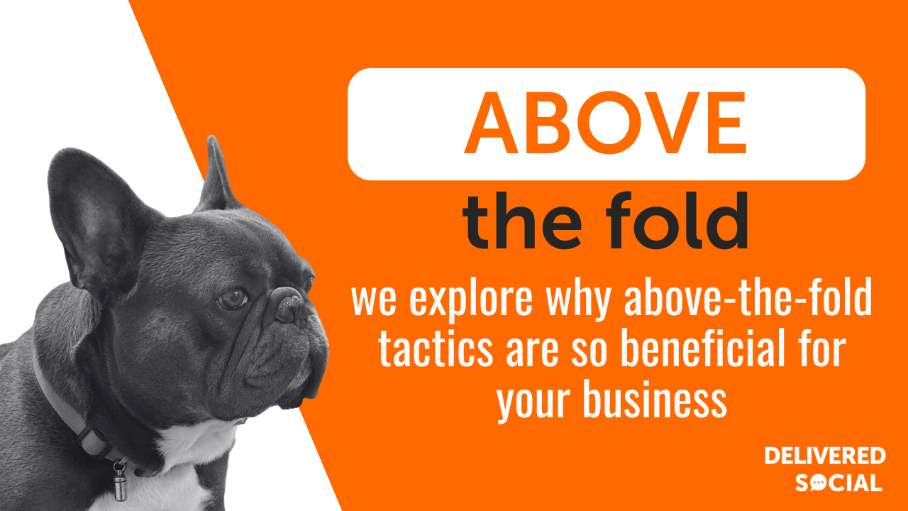 What does above the fold mean and how can it benefit your website?