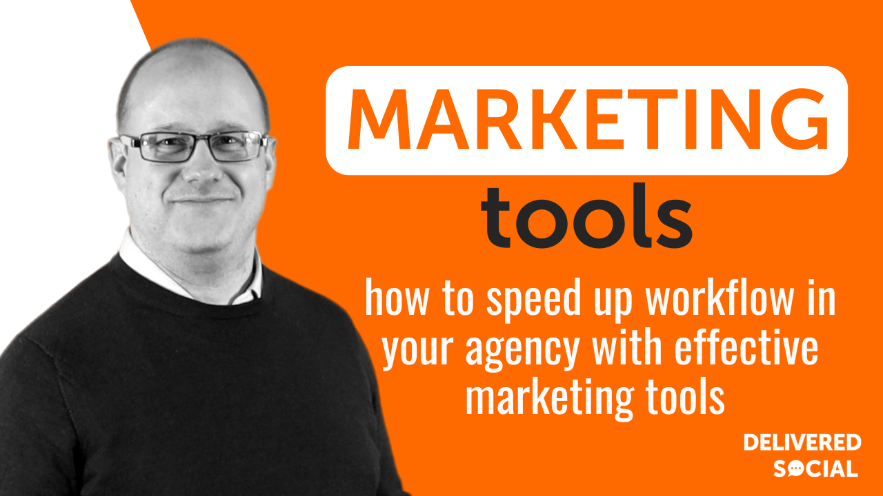 4 Marketing Tools To Speed Up Workflows for Agencies