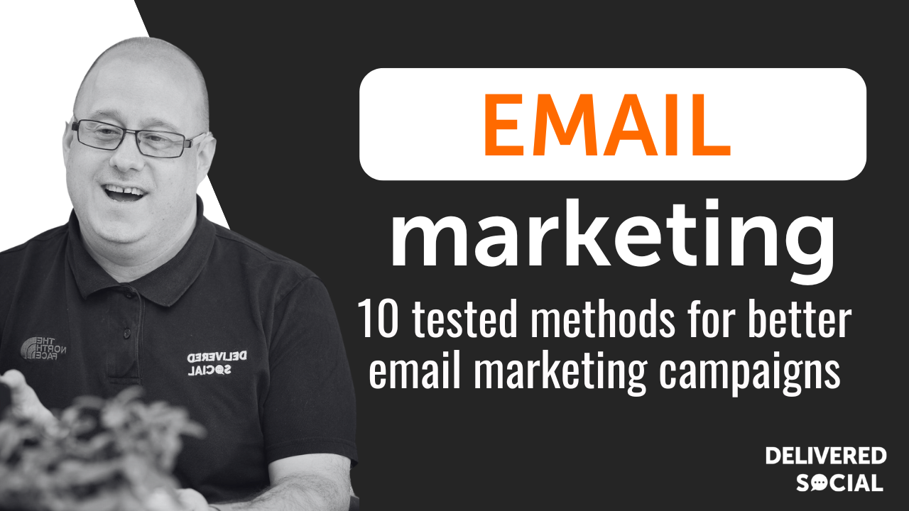 10 Tested Methods For Better Email Marketing Campaigns