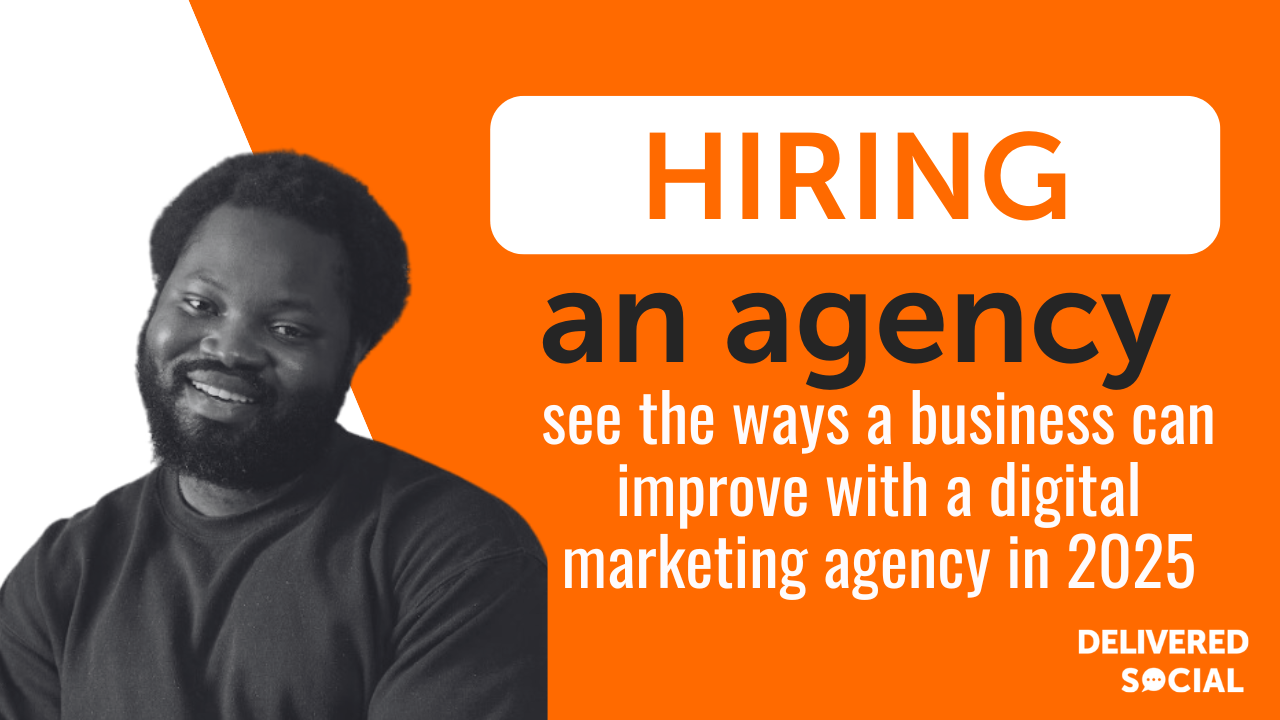 Hiring A Digital Marketing Agency In 2025