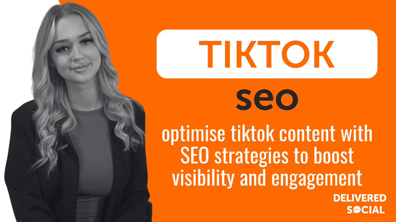 TikTok SEO Delivered Social Blog