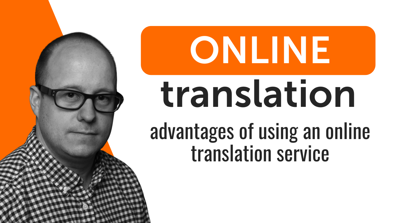 Advantages of Using an Online Translation Service A Comprehensive Overview