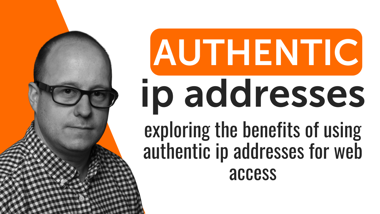 Exploring the Benefits of Using Authentic IP Addresses for Web Access