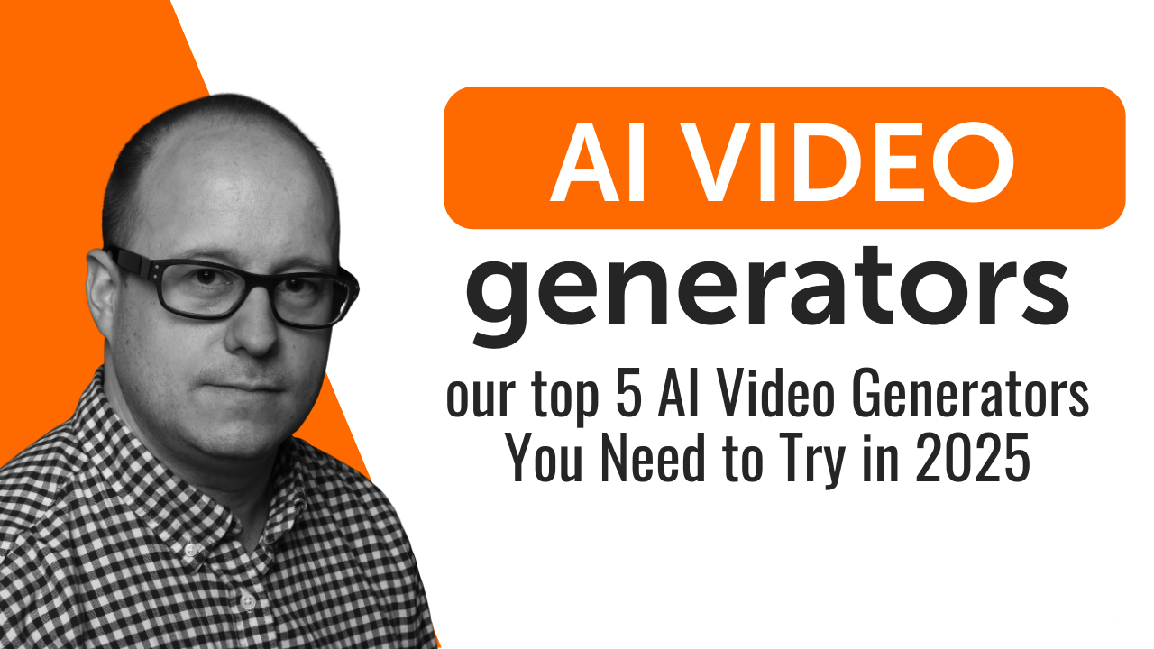 Top 5 AI Video Generators You Need to Try in 2025