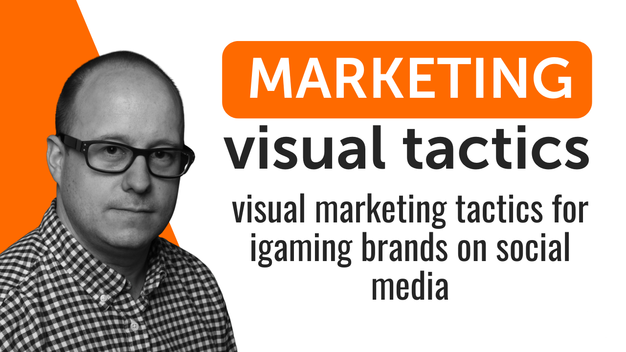 Visual marketing tactics for iGaming brands on social media