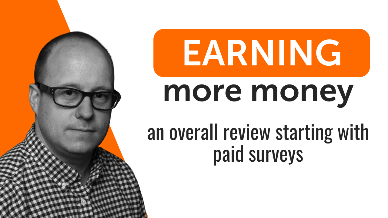 Earning More Money An Overall Review Starting with Paid Surveys
