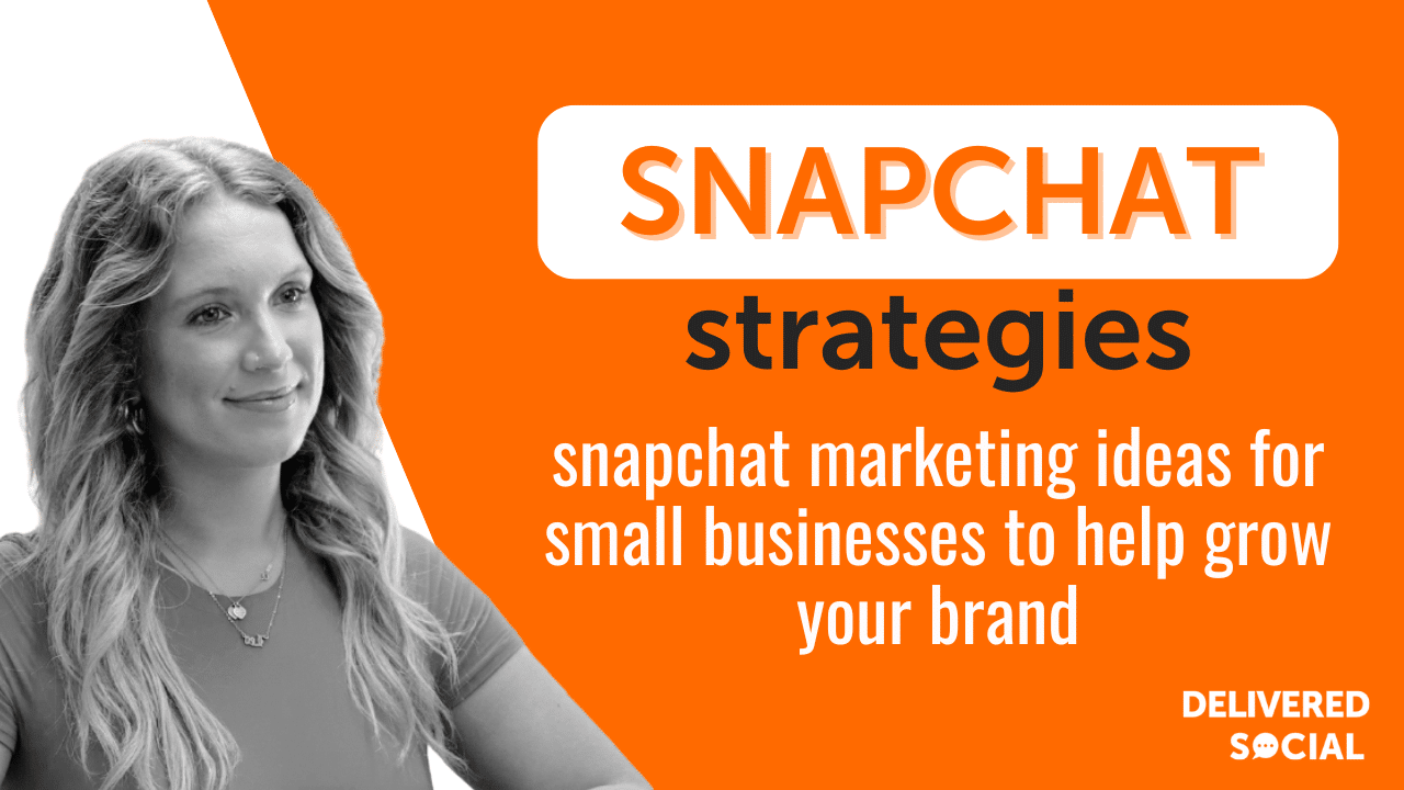 snapchat marketing ideas for small businesses to help grow your brand