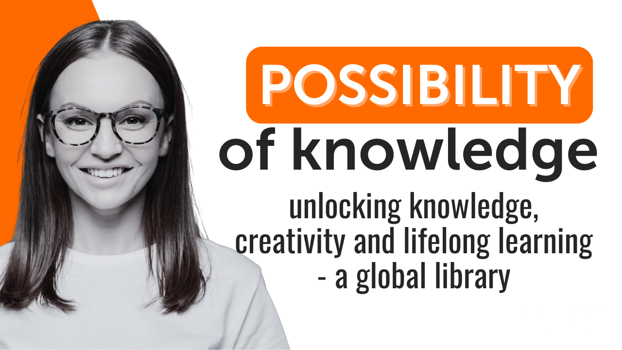 A Global Library of Possibility Unlocking Knowledge, Creativity, and Lifelong Learning