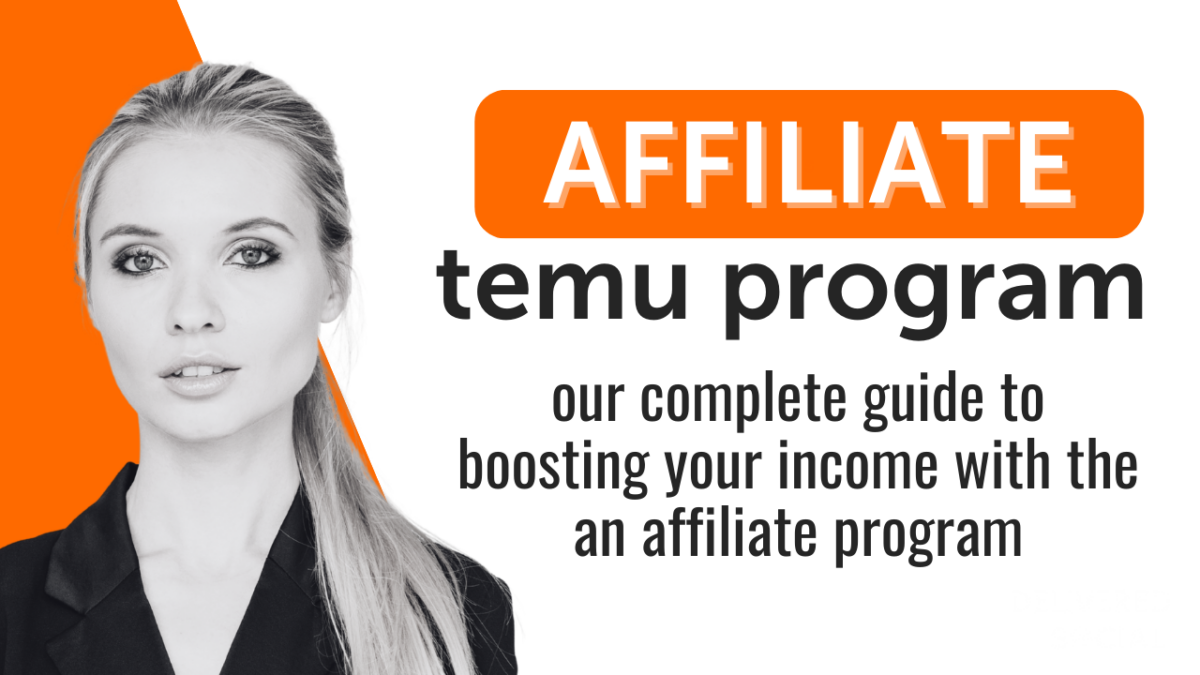 The TEMU Affiliate Program: A Complete Guide to Boosting Your Income and