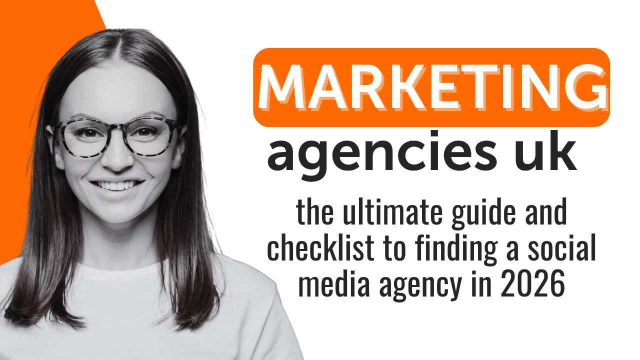 Social Media Marketing Agency UK The Ultimate No-BS Selection Checklist (2026)