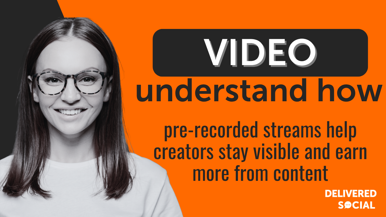 Stream of pre-recorded videos How a stream of pre-recorded videos helps creators grow