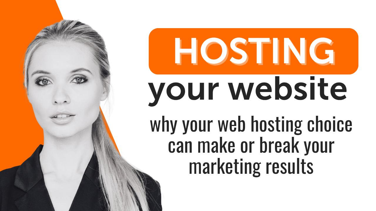Why Your Web Hosting Choice Can Make or Break Your Digital Marketing Results