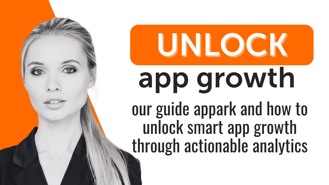 Appark Unlocking Smarter App Growth Through Actionable Analytics (1)