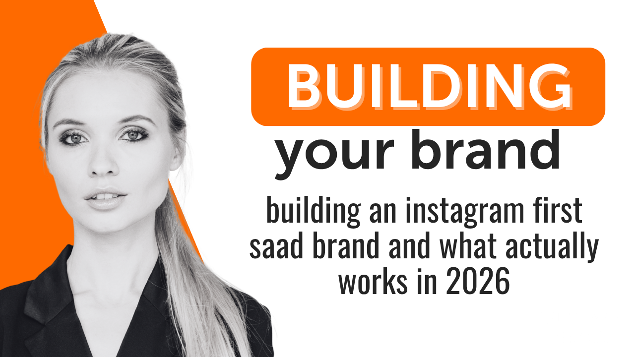 Building an Instagram-First SaaS Brand What Actually Works in 2026
