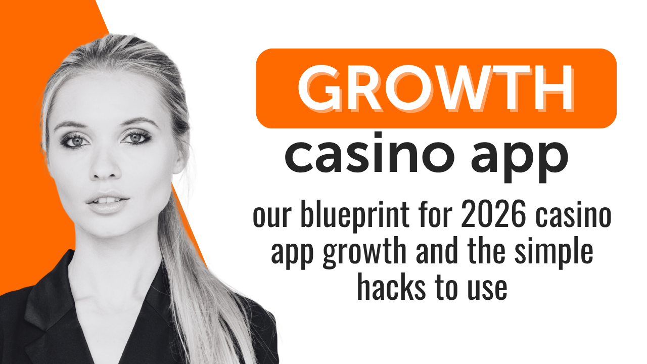 Casino App Growth Hacks 2026 SEO Blueprint