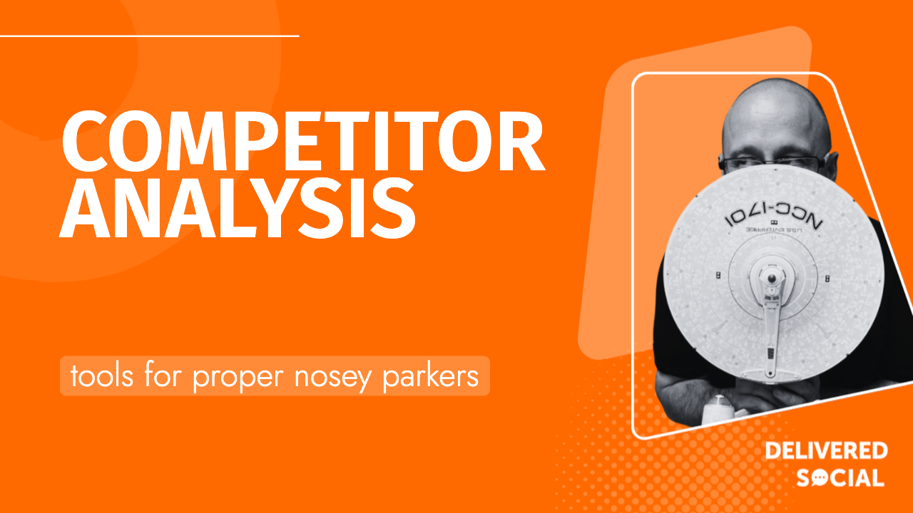 Brilliant Competitor Analysis Tools for Proper Nosey Parkers Brilliant Competitor Analysis Tools for Proper Nosey Parkers